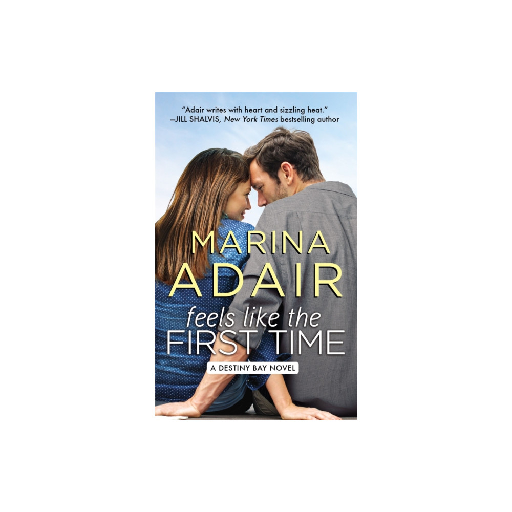 Feels Like the First Time (häftad, english) Little, Brown & Company