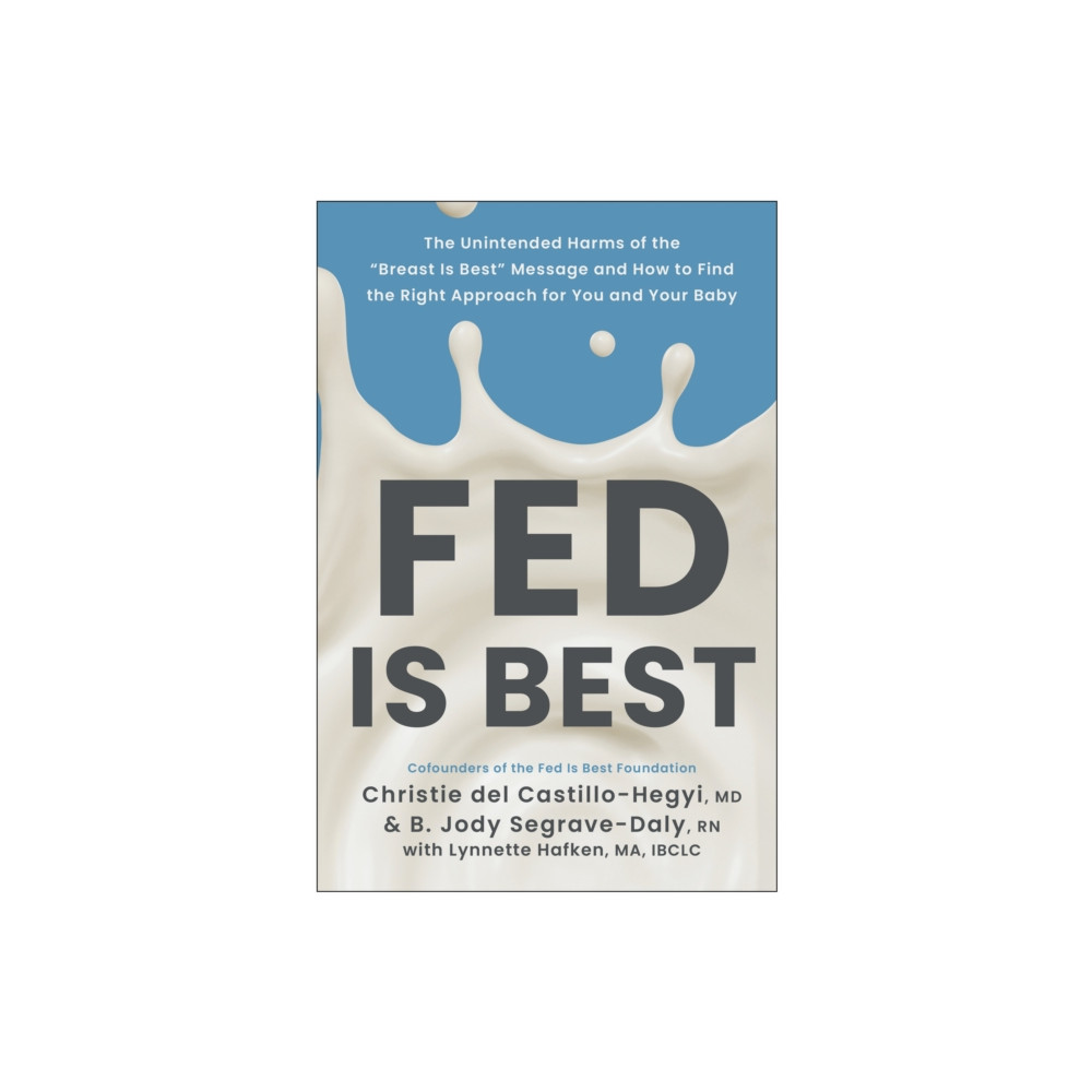 Fed Is Best (häftad, english) BenBella Books