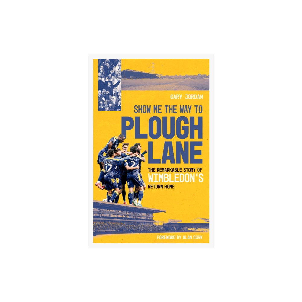 Show Me the Way to Plough Lane (inbunden, english) Pitch Publishing Ltd