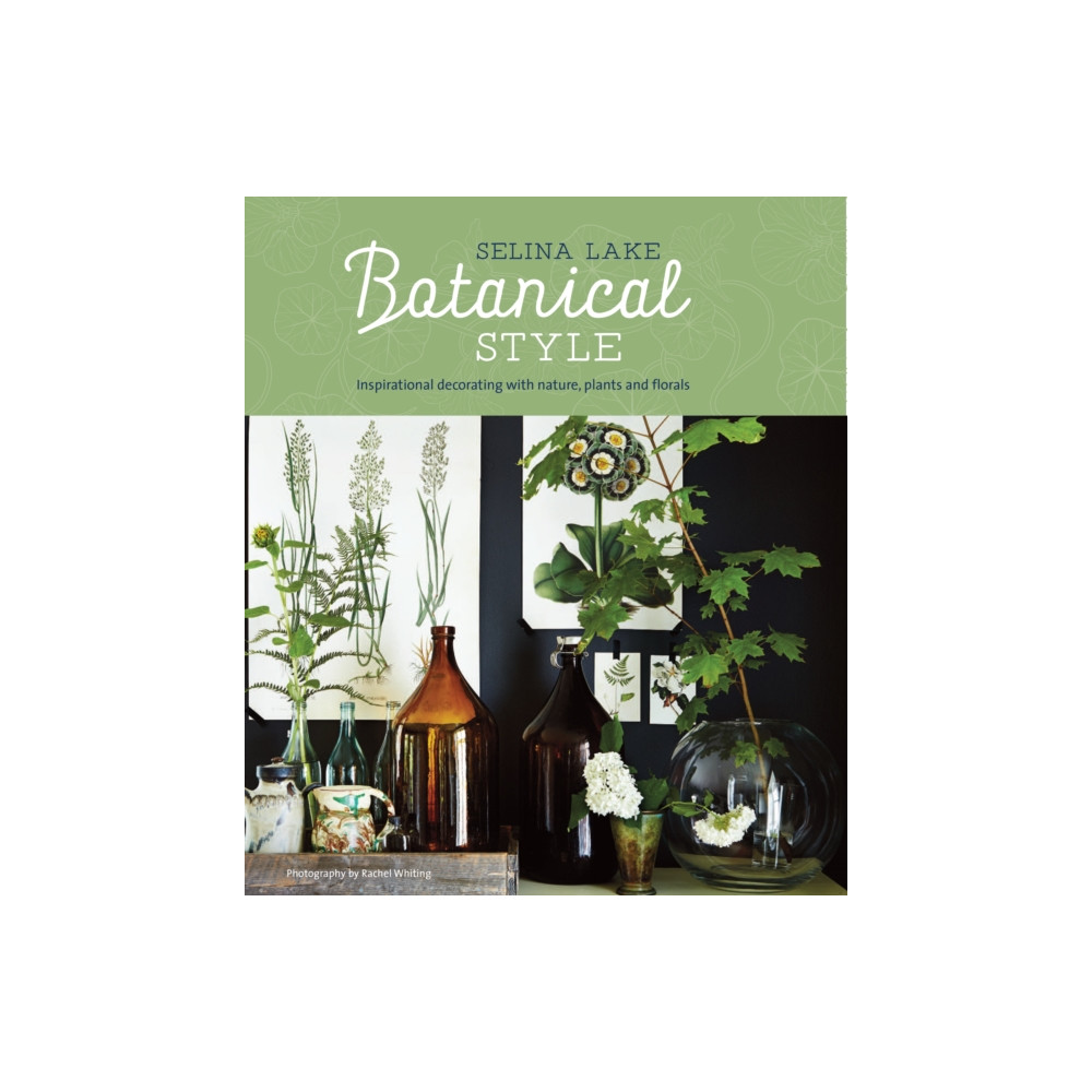 Botanical Style (inbunden, english) Ryland, Peters & Small Ltd