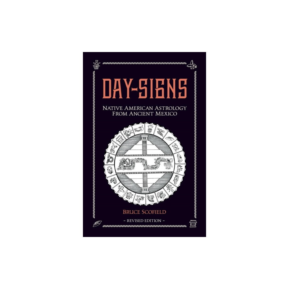 Day Signs: Native American Astrology from Ancient Mexico (häftad, english) Wessex Astrologer Ltd