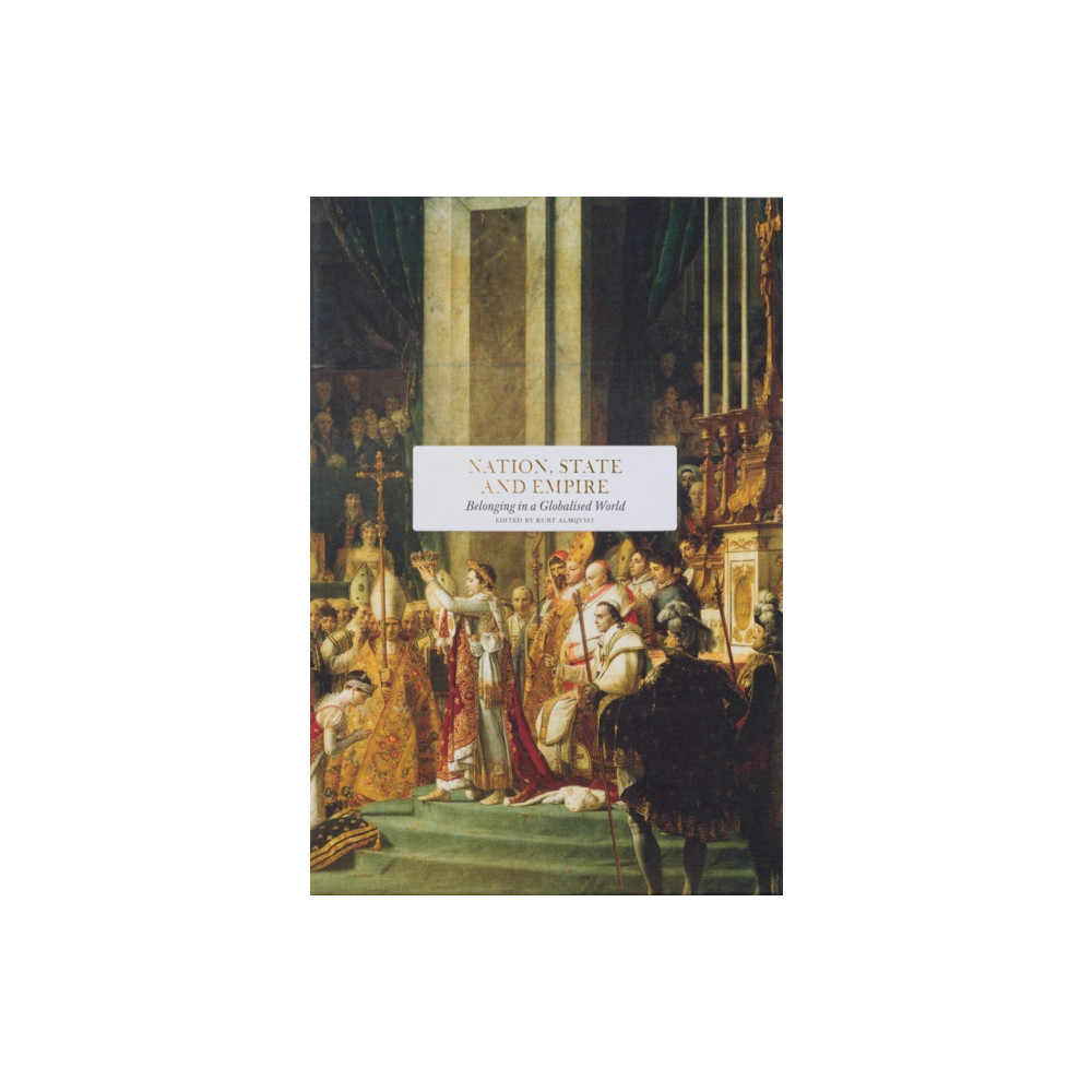 Nation, State and Empire (inbunden, english) Stolpe Publishing