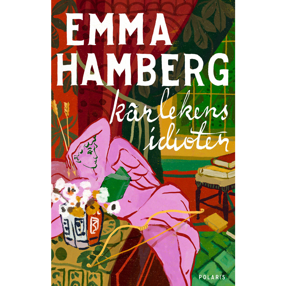 Kärlekens idioter (inbunden) Emma Hamberg
