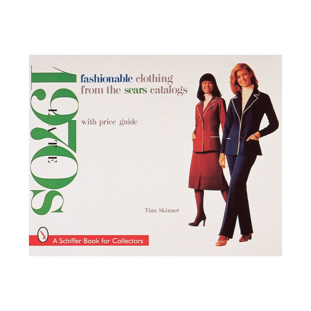 Fashionable clothing from the sears catalogs (häftad, english) Tina Skinner