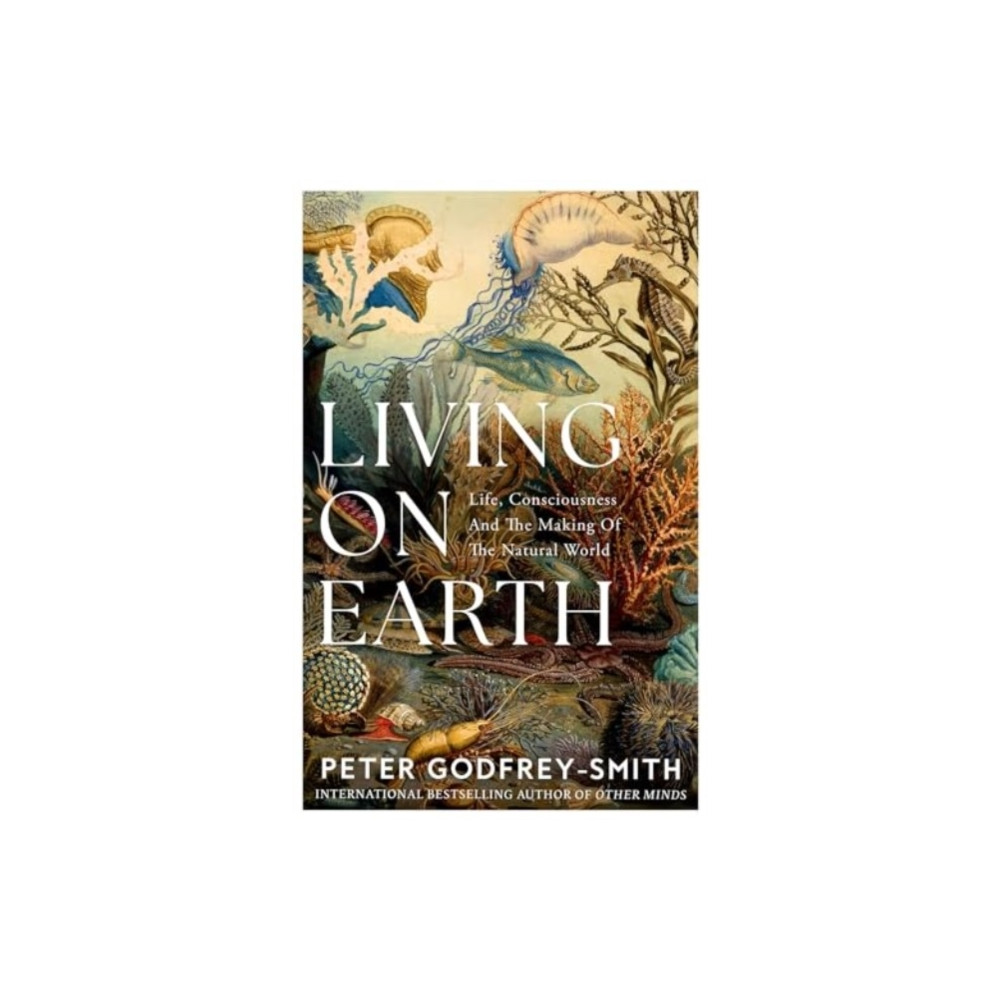 Living on Earth (häftad, english) Peter Godfrey-Smith