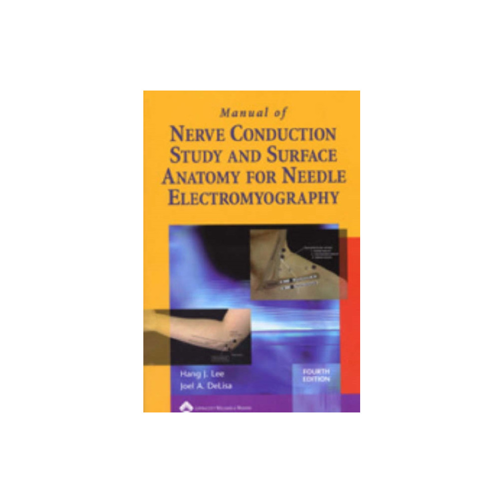 Manual of Nerve Conduction Study and Surface Anatomy for Needle Electromyography (häftad, english) Lippincott Williams and Wilkins