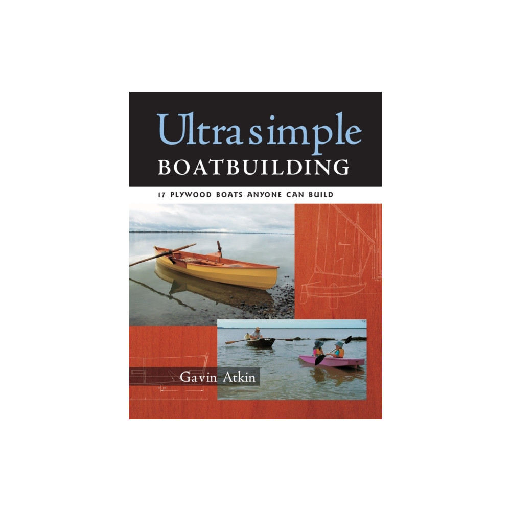 Ultrasimple Boat Building (häftad, english) International Marine Publishing Co