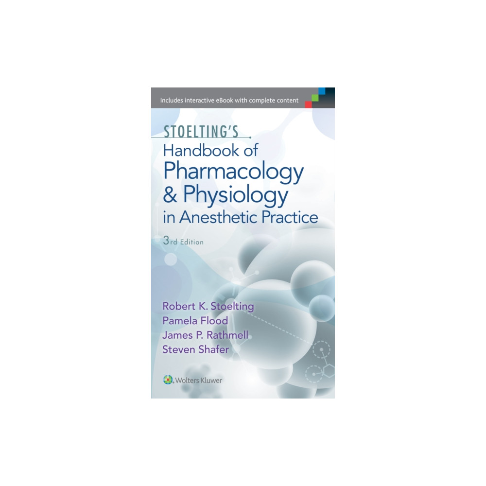 Stoelting's Handbook of Pharmacology and Physiology in Anesthetic Practice (häftad, english) Lippincott Williams and Wilkins