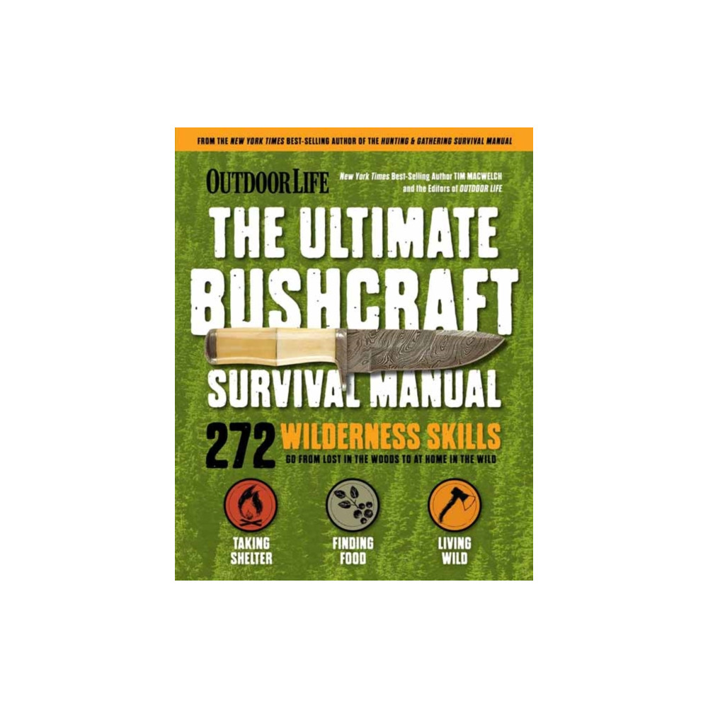 Ultimate Bushcraft Survival Manual (häftad, english) Weldon Owen