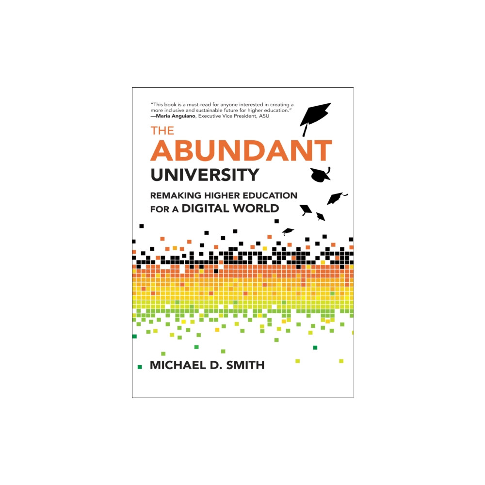 The Abundant University (inbunden, english) Mit press ltd