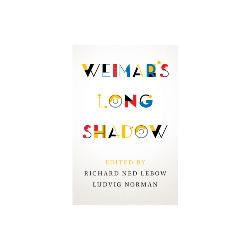 Weimar's Long Shadow (häftad, english) Cambridge University Press