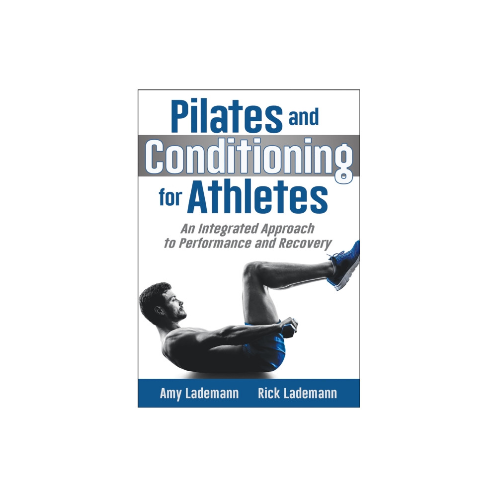 Pilates and Conditioning for Athletes (häftad, english) Human Kinetics Publishers