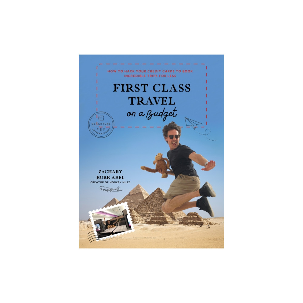 First Class Travel on a Budget (häftad, english) Page Street Publishing Co.