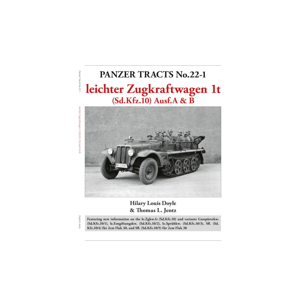 Panzerwrecks Limited Panzer Tracts No.22-1: leichter Zugkraftwagen 1t (Sd.Kfz.10) Ausf.A & B (häftad, eng)