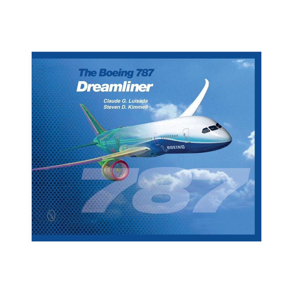 Dreamliner - the boeing 787 (inbunden, english) Steven D. Kimmell