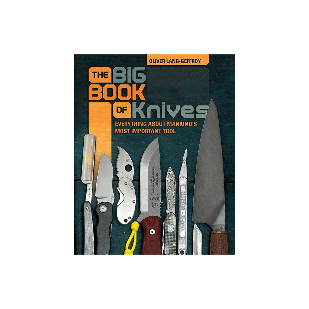 The Big Book Of Knives (inbunden, english) Oliver Lang