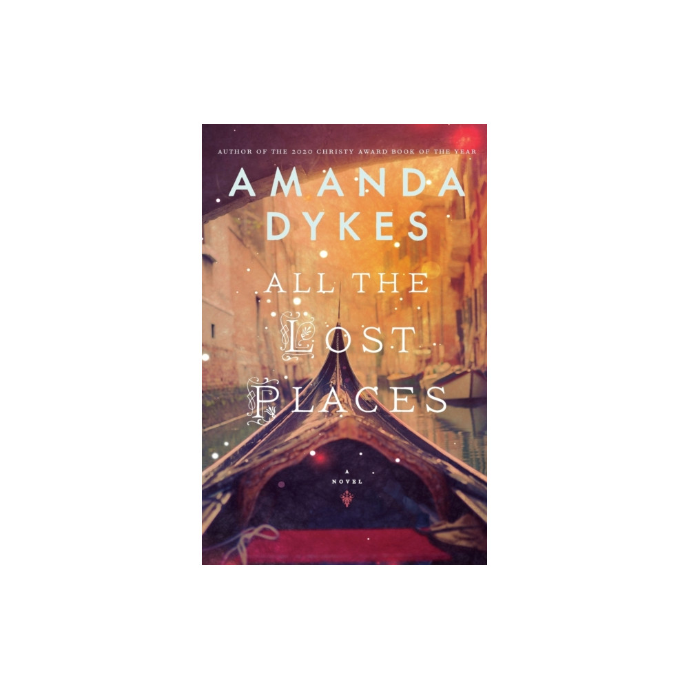 All the Lost Places (häftad, english) Baker publishing group