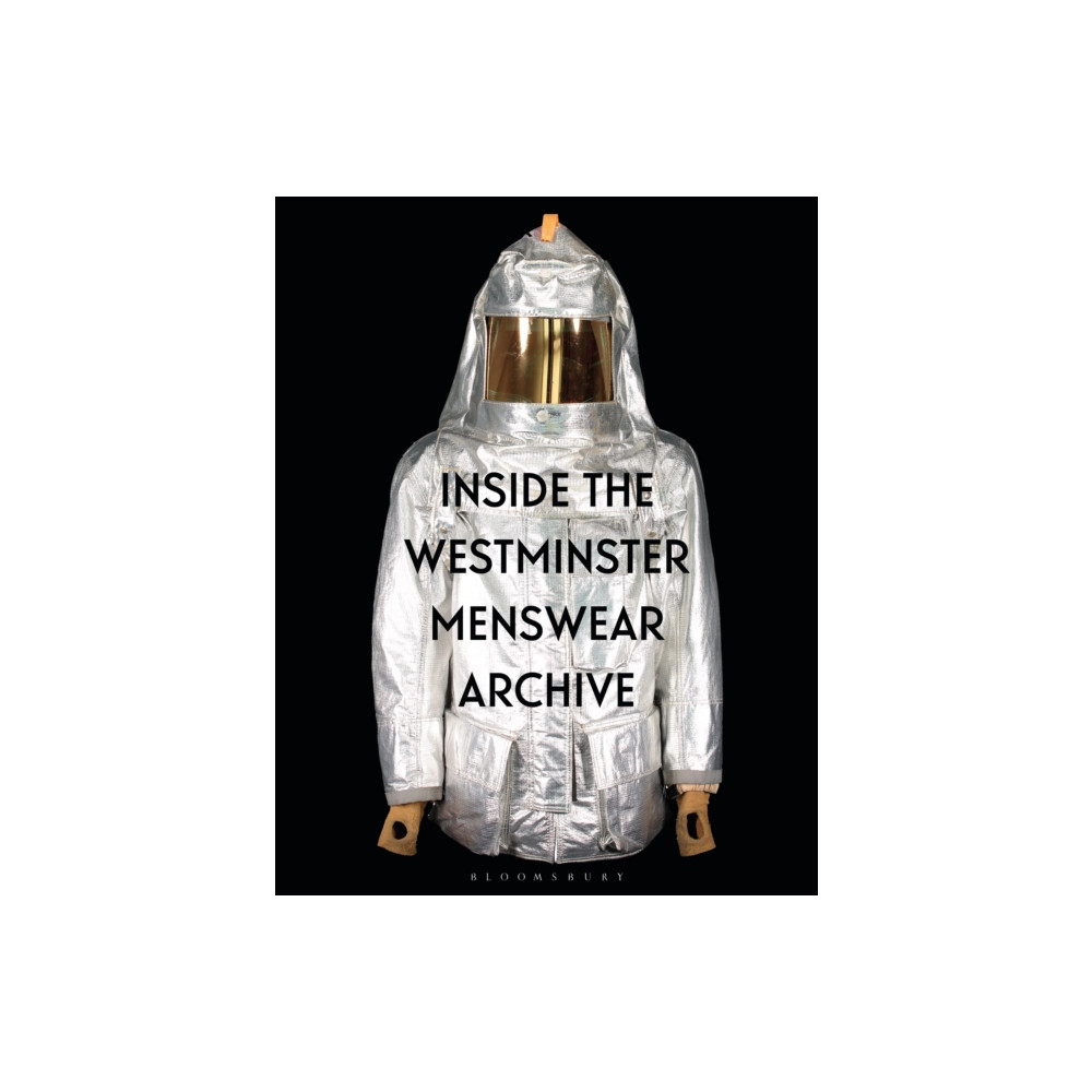 Inside the Westminster Menswear Archive (häftad, english) Bloomsbury Publishing PLC