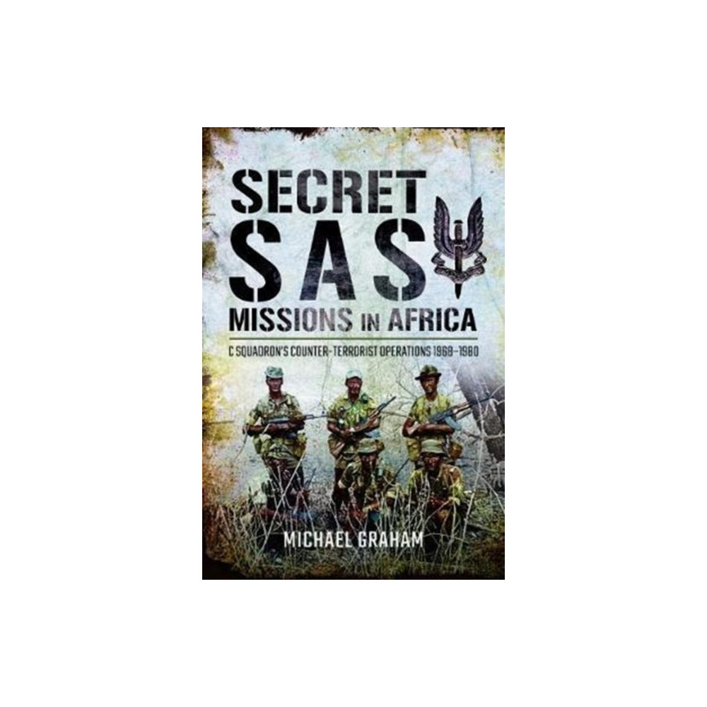 Secret SAS Missions in Africa (inbunden, english) Pen & Sword Books Ltd