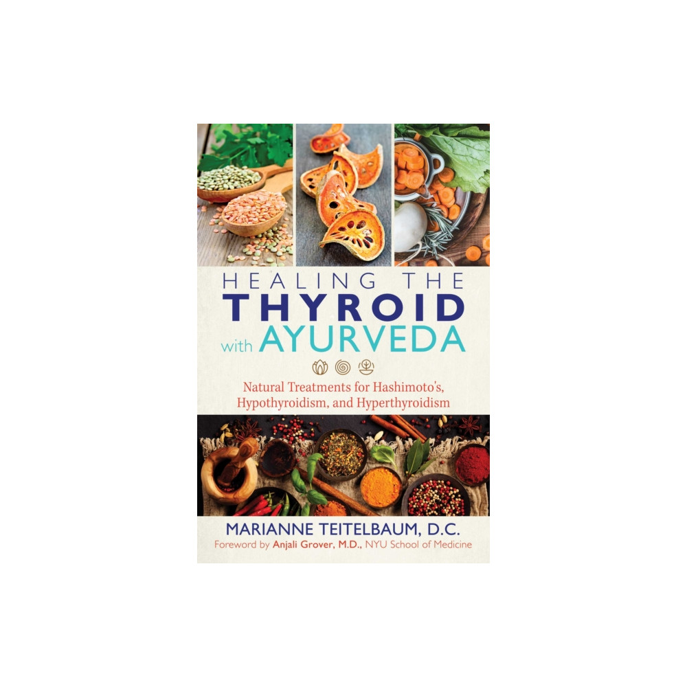 Healing the Thyroid with Ayurveda (häftad, english) Inner Traditions Bear and Company