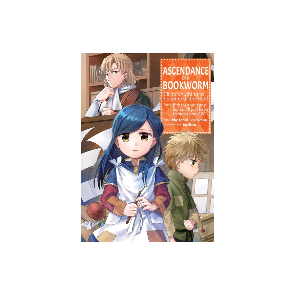 Ascendance of a Bookworm (Manga) Part 1 Volume 4 (häftad, english) J-Novel Club