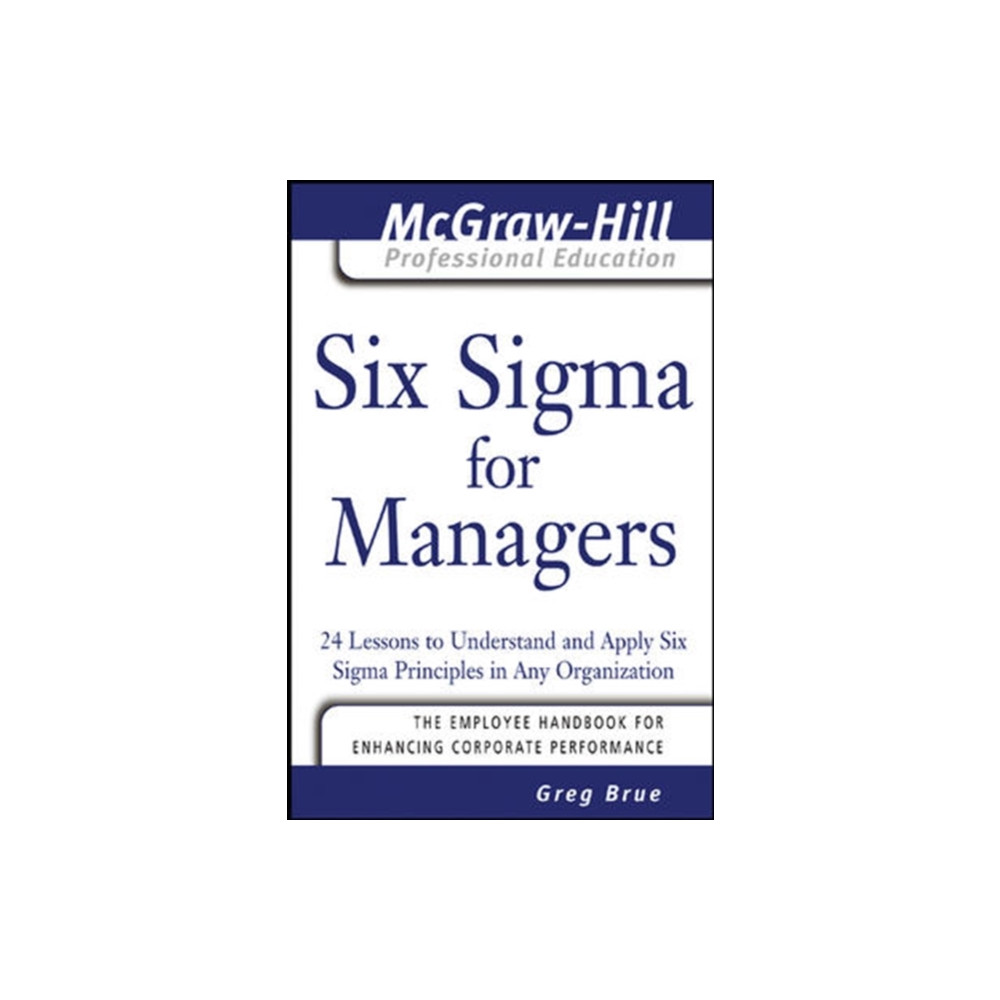 Six Sigma for Managers (häftad, english) McGraw-Hill Education - Europe