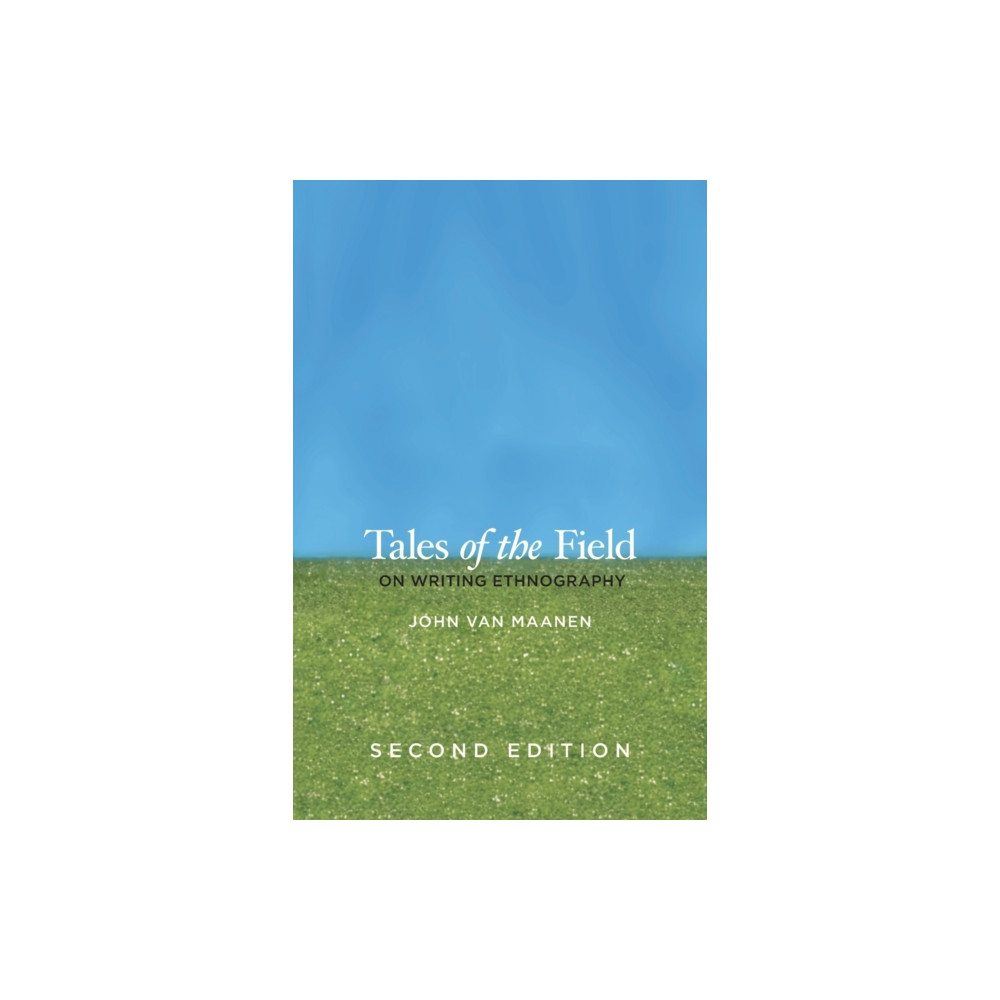 Tales of the Field (häftad, english) The university of chicago press