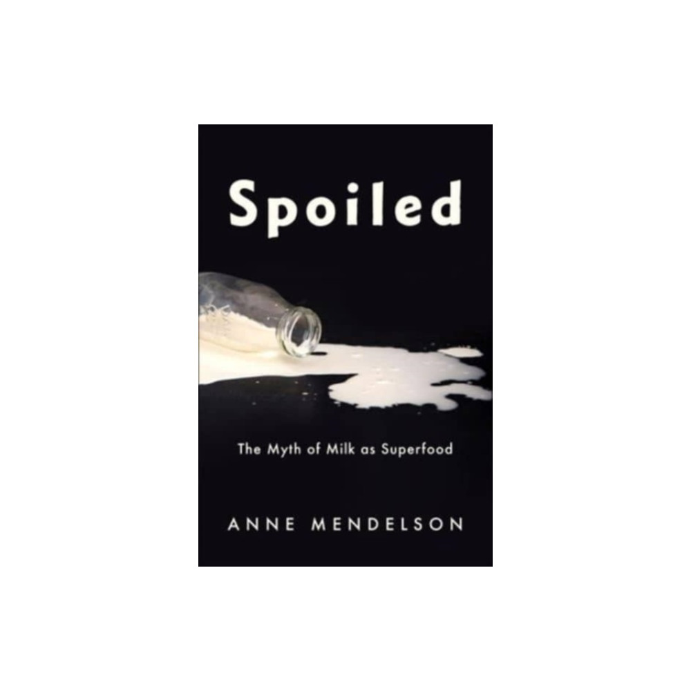 Spoiled (inbunden, english) Columbia university press