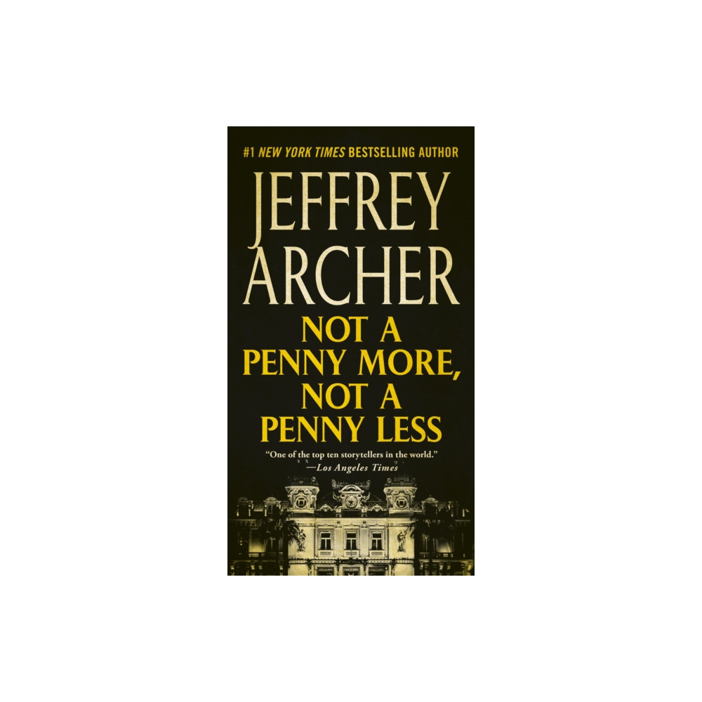 Not a Penny More, Not a Penny Less (häftad, english) St. Martin's Publishing Group