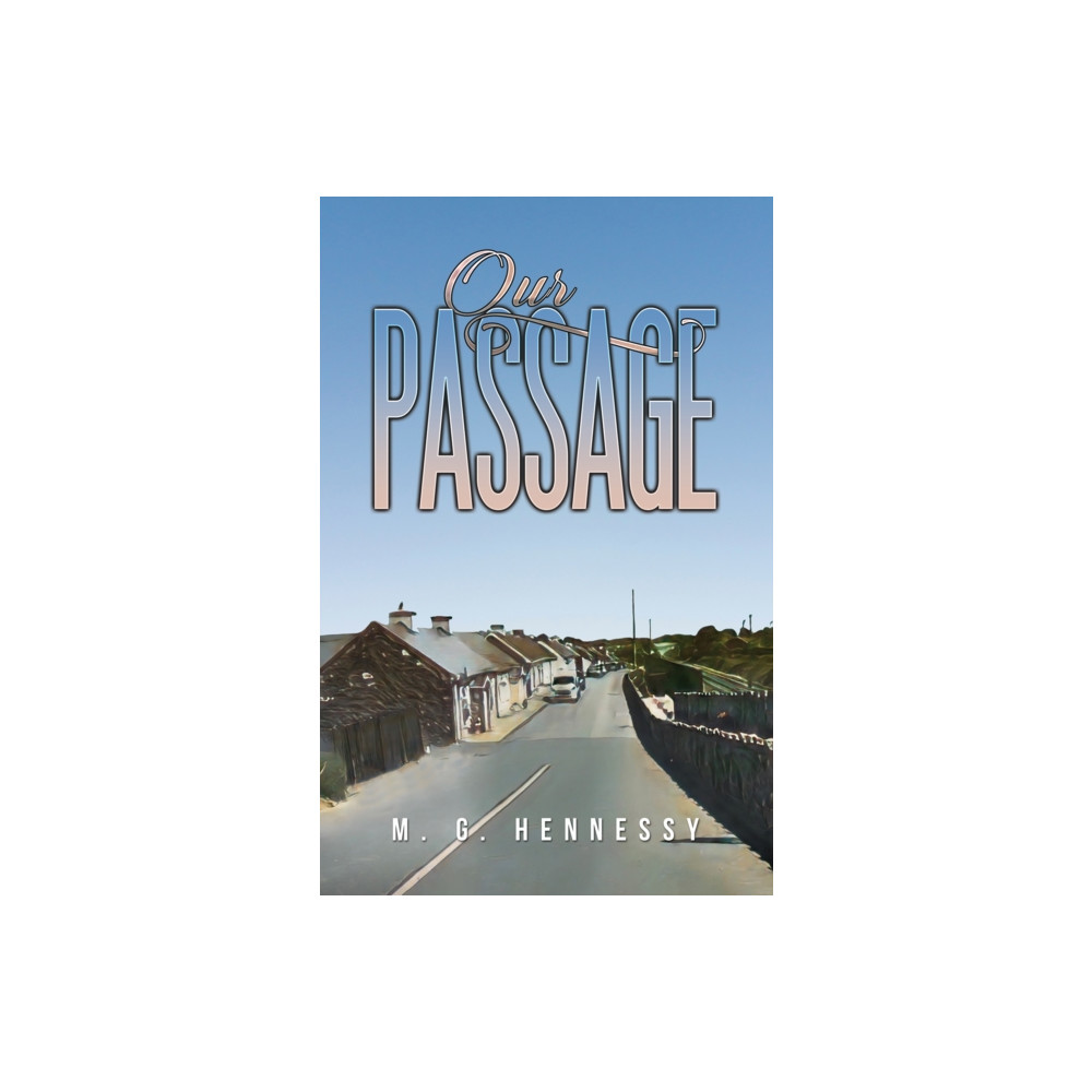 Our Passage (häftad, english) Austin Macauley Publishers