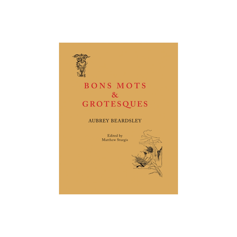 Bon Mots and Grotesques (häftad, english) Pallas Athene Publishers