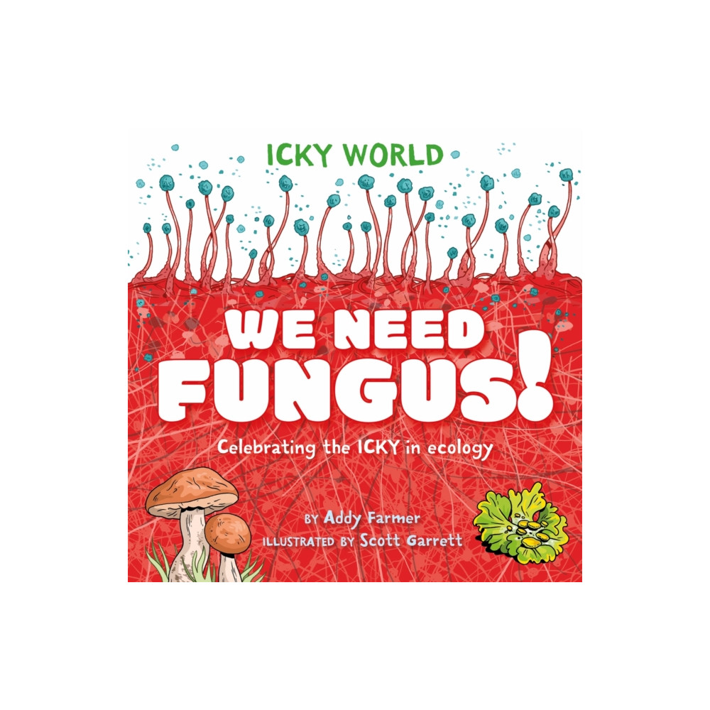 Icky World: We Need FUNGUS! (häftad, english) Hachette Children's Group