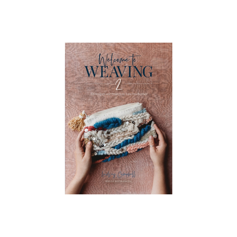 Welcome to Weaving 2 (inbunden, english) Schiffer Publishing Ltd