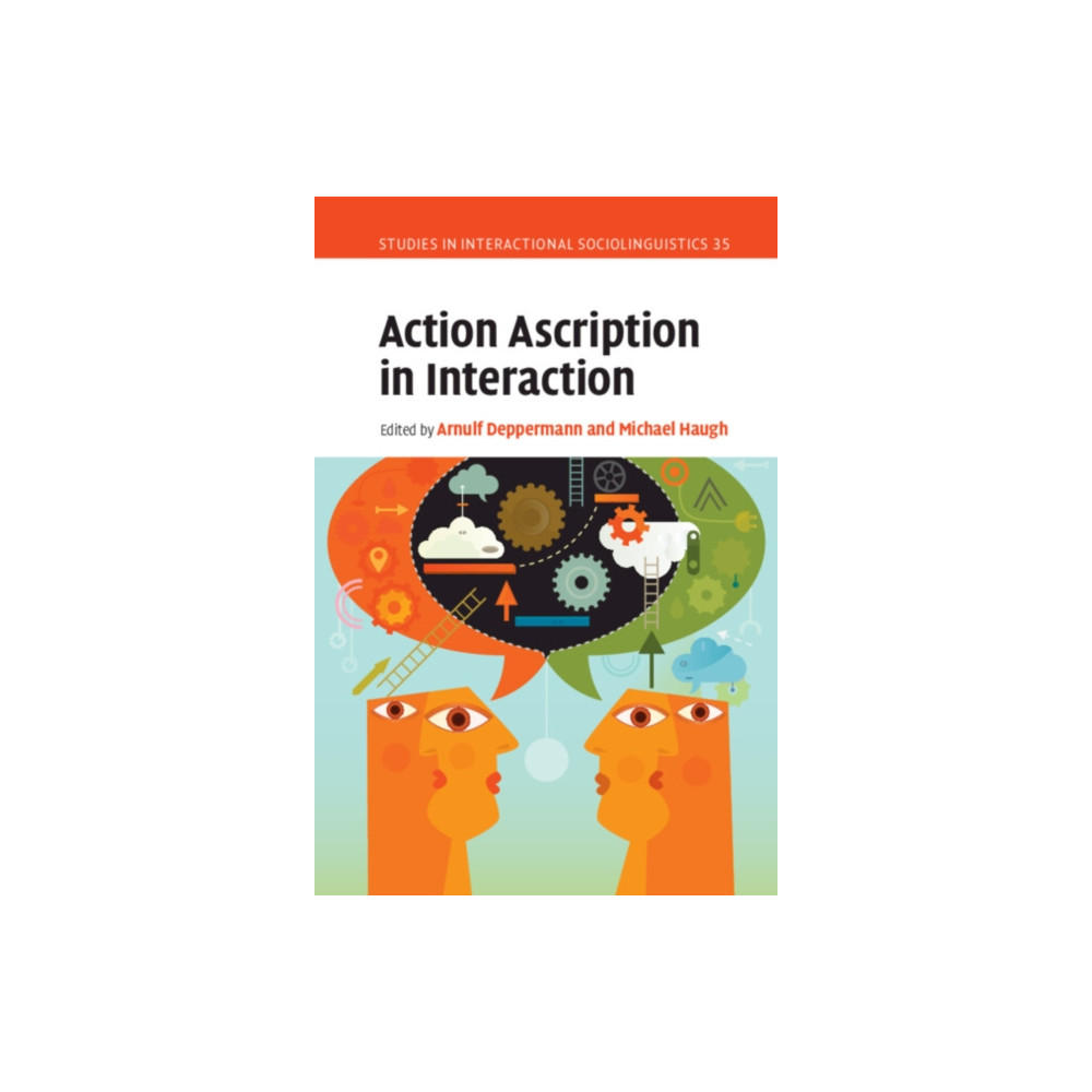 Action Ascription in Interaction (häftad, english) Cambridge University Press