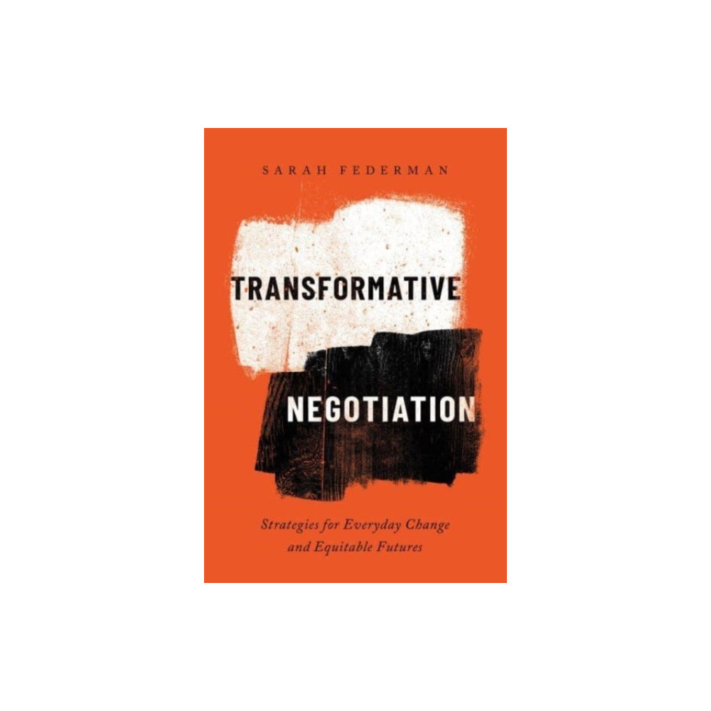 Transformative Negotiation (häftad, english) University of california press
