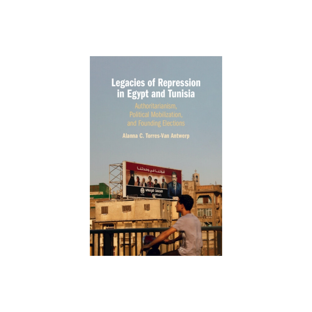 Legacies of Repression in Egypt and Tunisia (häftad, english) Cambridge University Press