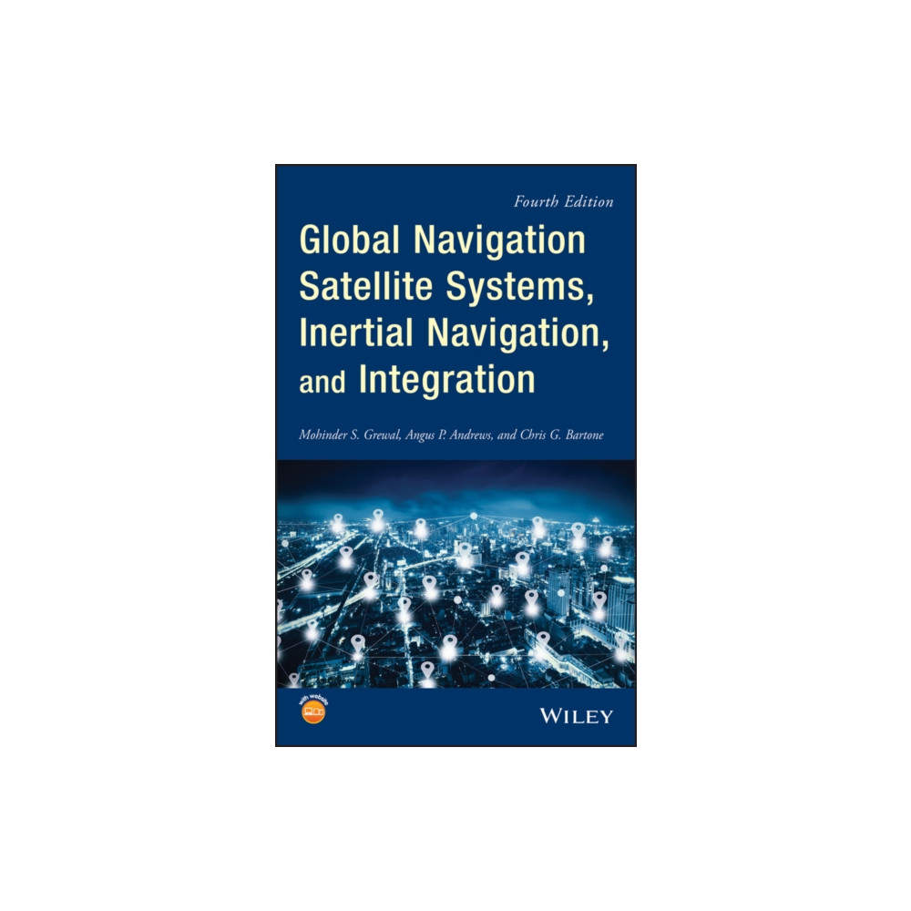 Global Navigation Satellite Systems, Inertial Navigation, and Integration (inbunden, english) John Wiley & Sons Inc