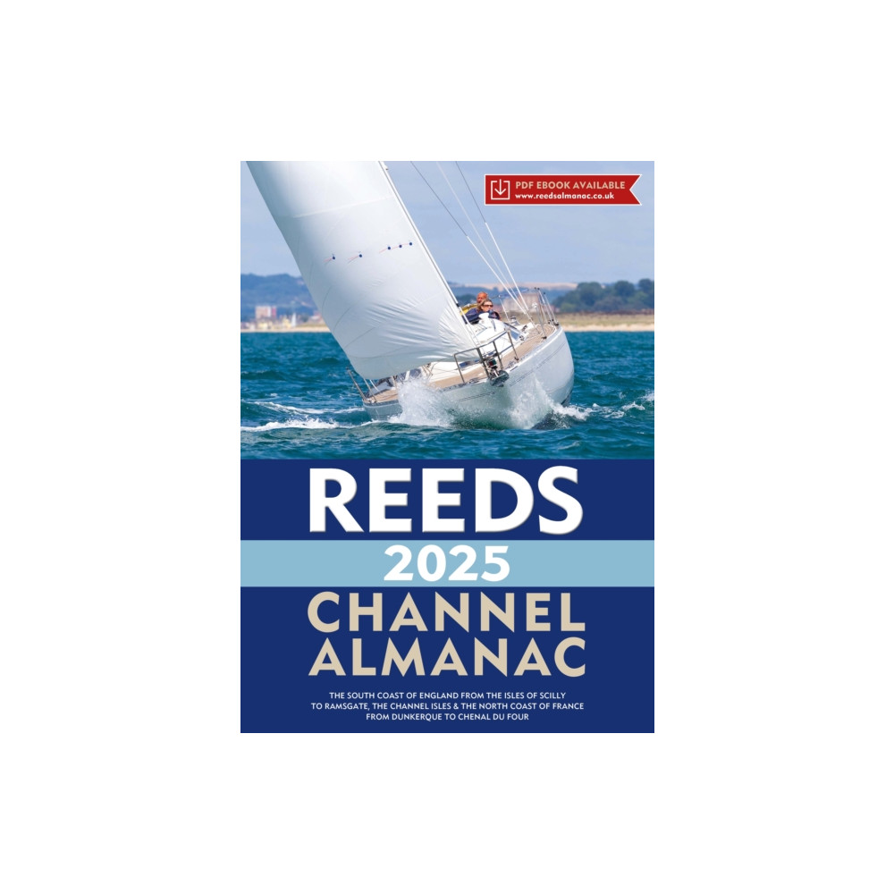 Reeds Channel Almanac 2025 (häftad, english) Bloomsbury Publishing PLC