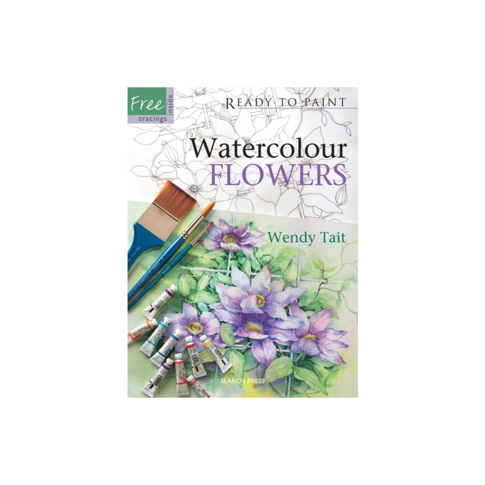 Ready to Paint: Watercolour Flowers (häftad, english) Search Press Ltd