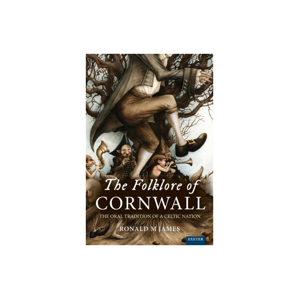The Folklore of Cornwall (häftad, english) University of Exeter Press