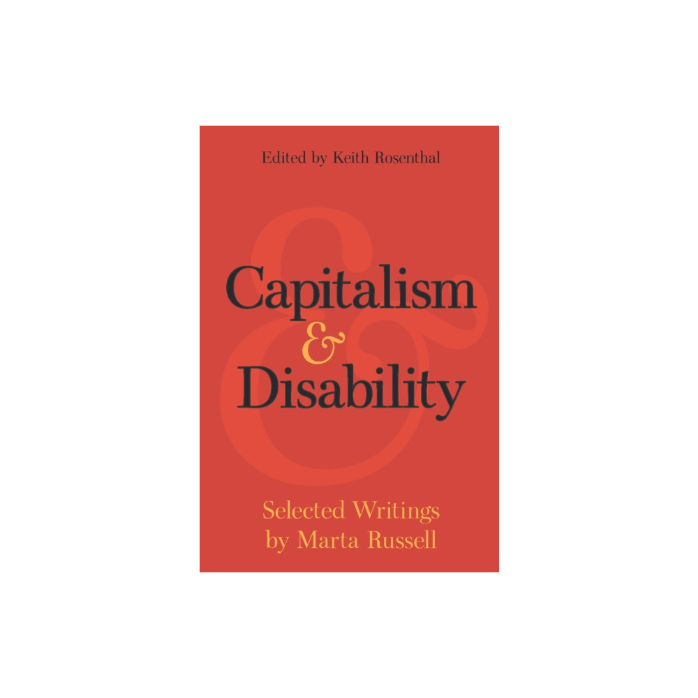 Capitalism and Disability (häftad, english) Haymarket Books