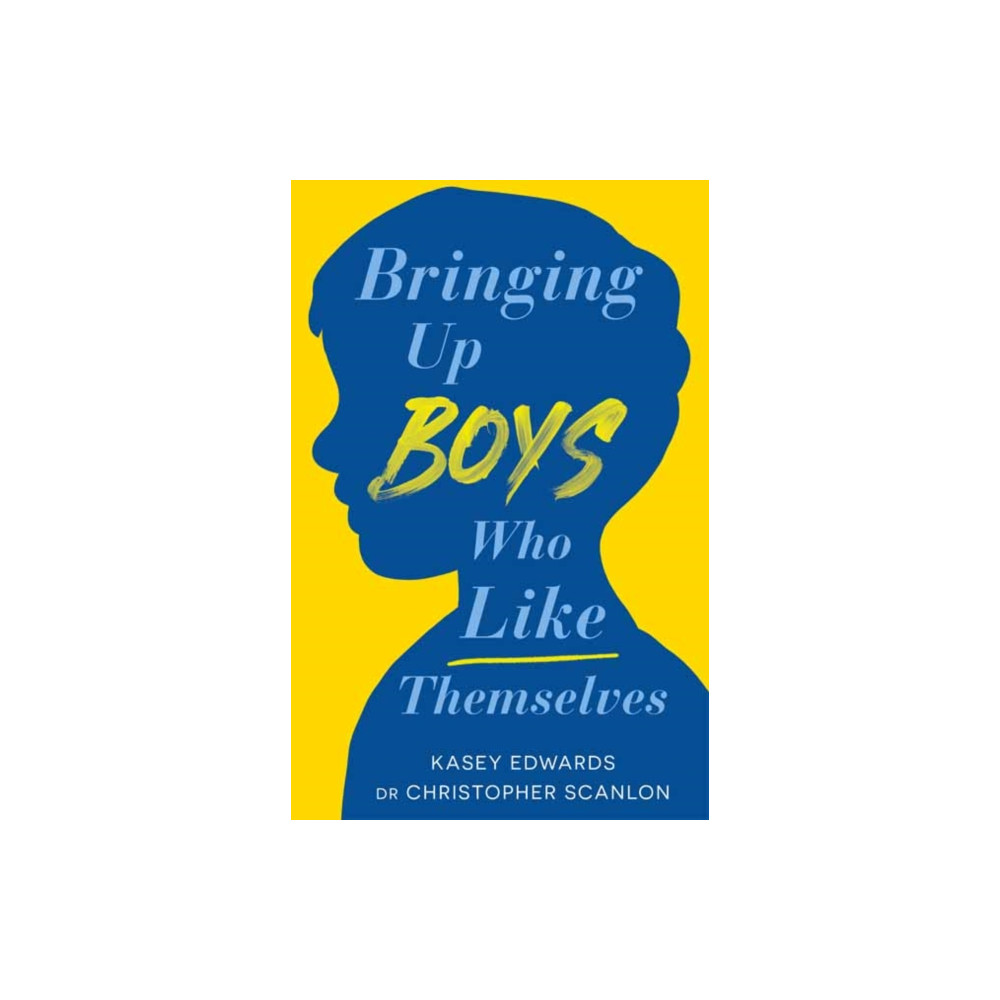 Bringing Up Boys Who Like Themselves (häftad, english) Penguin Random House Australia