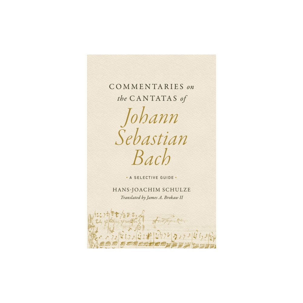 Commentaries on the Cantatas of Johann Sebastian Bach (häftad, english) University of illinois press