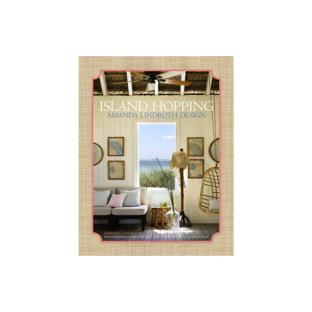 Island Hopping: Amanda Lindroth Design (inbunden, english) Vendome Press