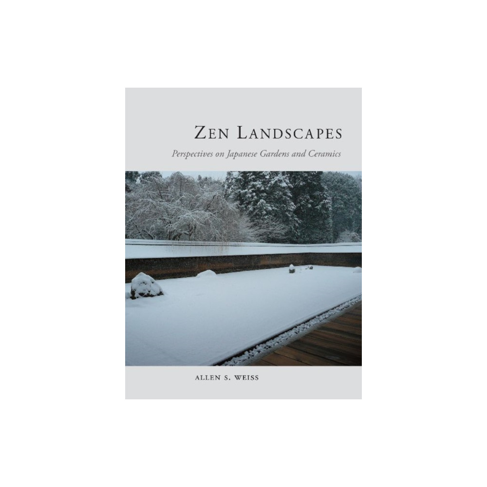 Zen Landscapes (inbunden, english) Reaktion Books