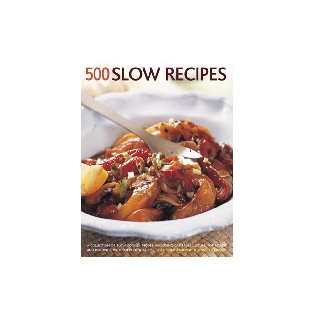 500 Slow recipes (häftad, english) Anness publishing