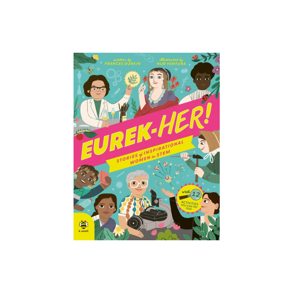 EUREK-HER! Stories of Inspirational Women in STEM (inbunden, english) b small publishing limited