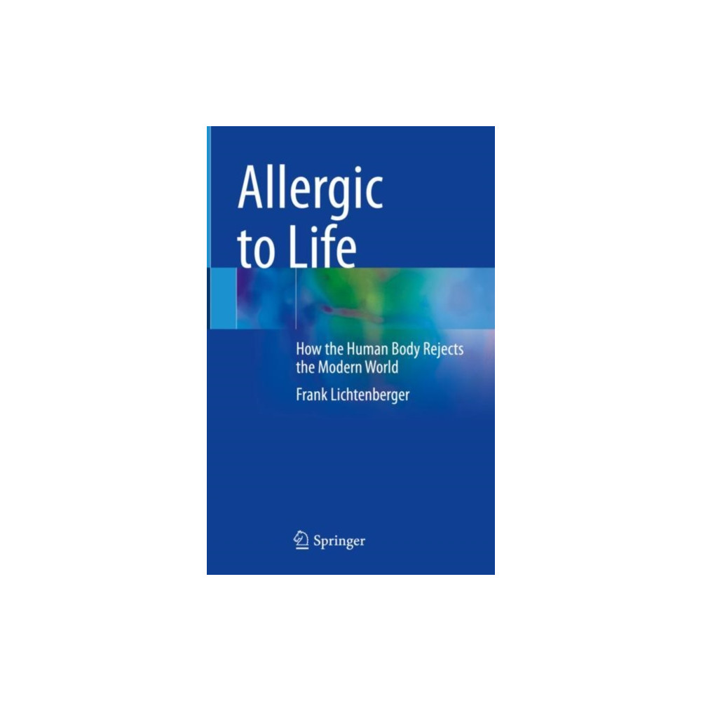 Allergic to Life (inbunden, english) Springer International Publishing AG