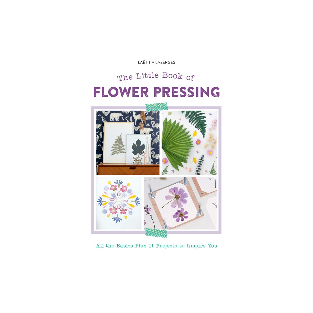 The Little Book Of Flower Pressing (häftad, english) Laëtitia Lazerges
