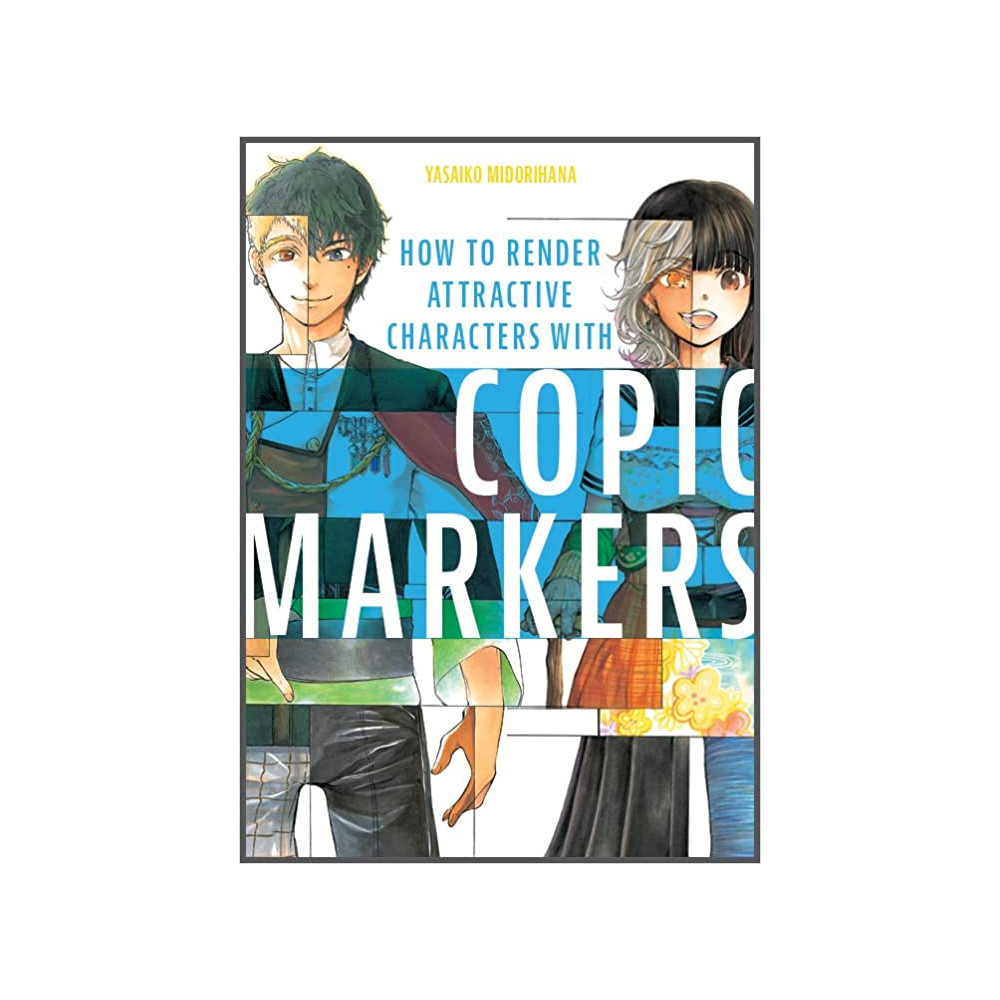 How To Render Attractive Characters With Copic Markers (häftad, english) Yasaiko Midorihana